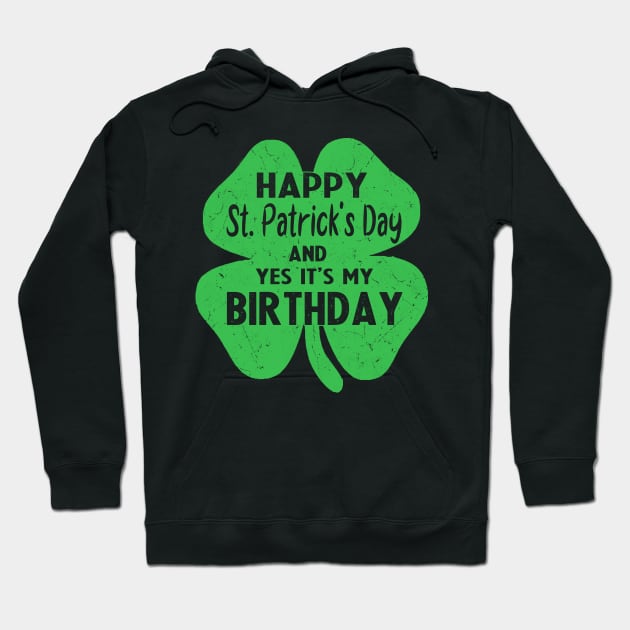 happy st patricks day and its my brithday Hoodie by Bagshaw Gravity